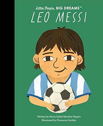 Little People, BIG DREAMS - Leo Messi