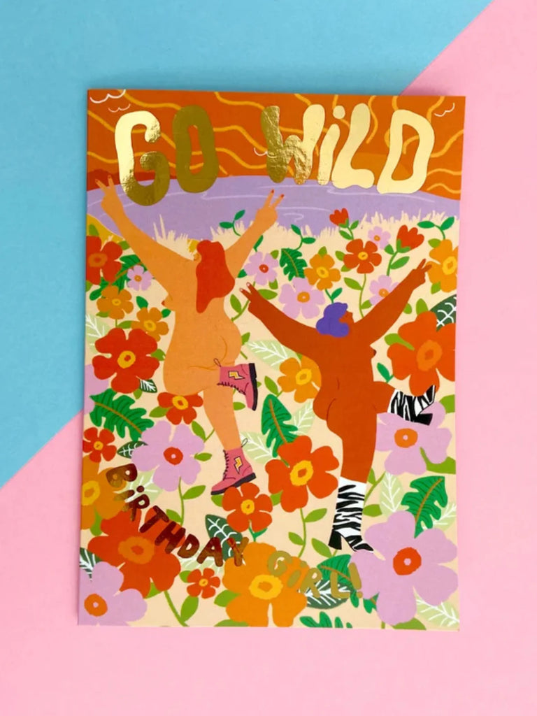 " Go Wild " Greeting Card
