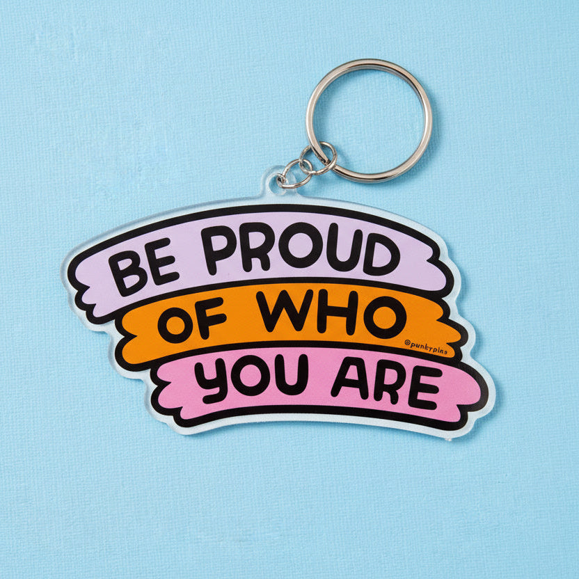 Product image of Be proud Of Who You Are Enamel Keyring