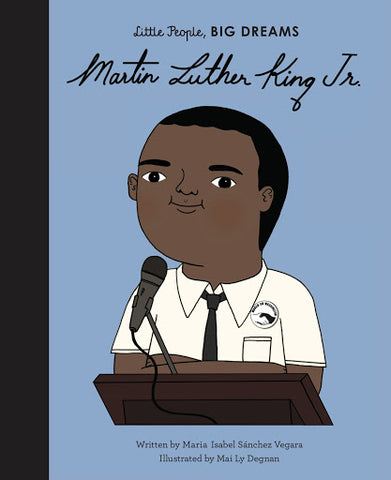 Little People, Big Dreams: Martin Luther King, Jr.
