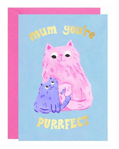 " Mum You're Purrfect " Greeting Card