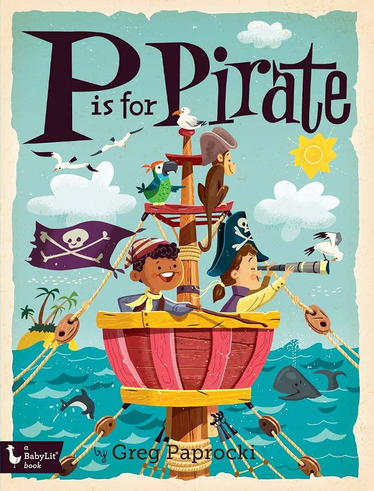 " P is for Pirate " Book (Alphabet Primers)