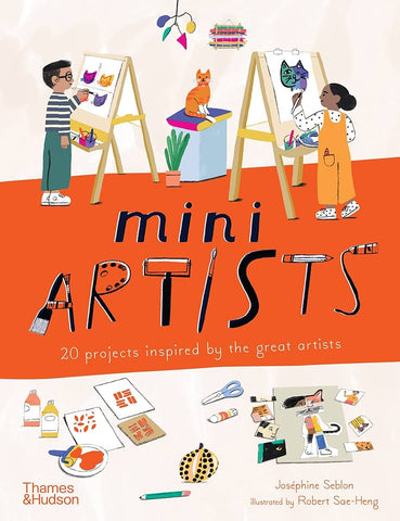 Mini Artists 20 Projects Inspired by The Great Artists