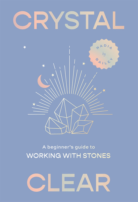 Product image of Crystal Clear: A Beginner's Guide To Working With Stones