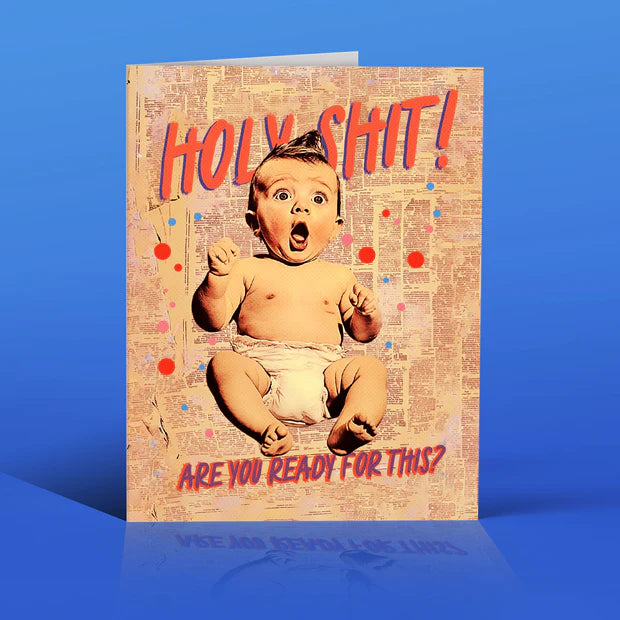 " Holy Shit! " New Baby Card