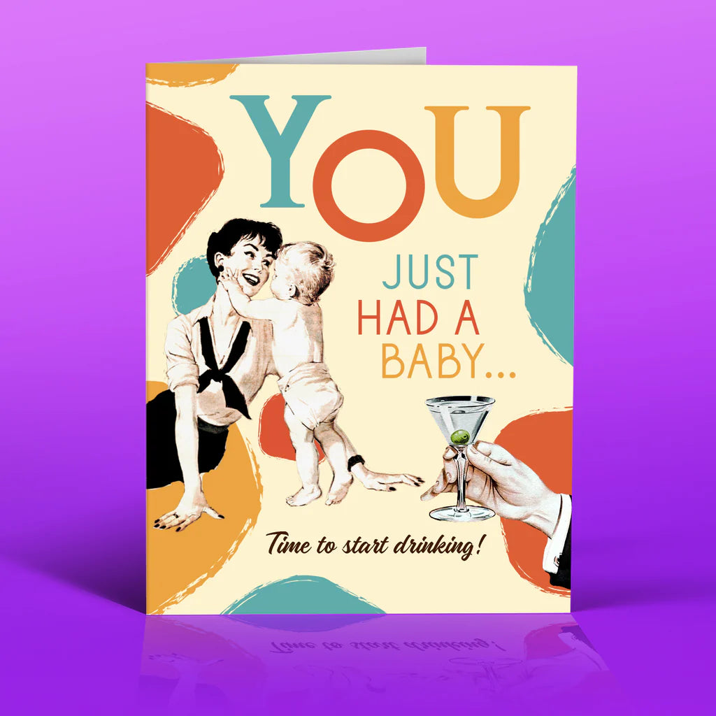 " Just Had A Baby " Card