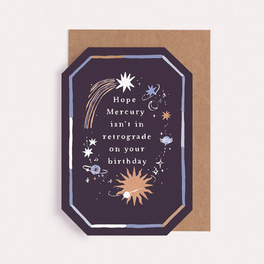 MERCURY IN RETROGRADE BIRTHDAY CARD