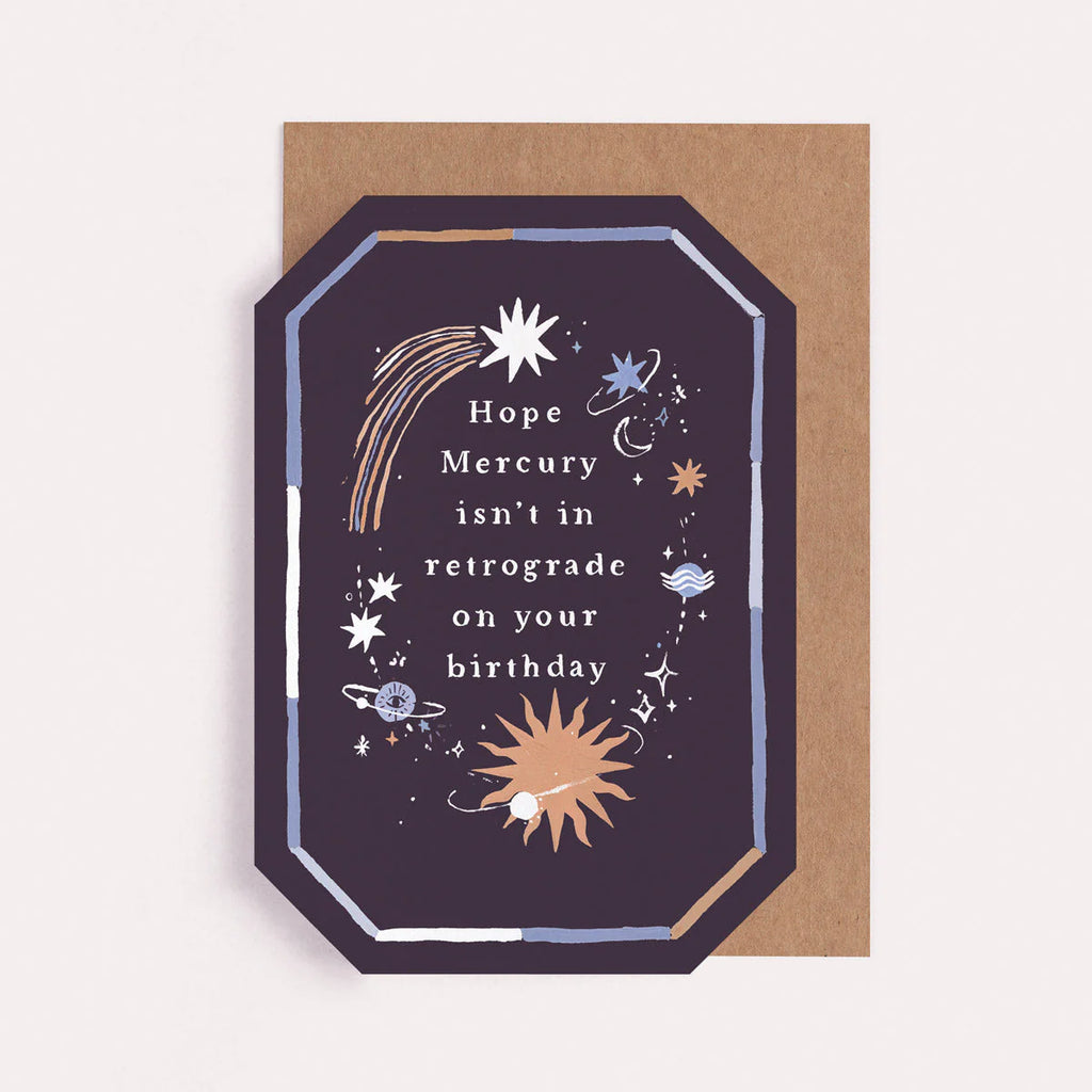 MERCURY IN RETROGRADE BIRTHDAY CARD