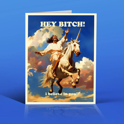 " Hey Bitch! Jesus Unicorn " Card