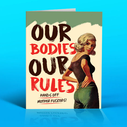 Front view of Our Bodies Our Rules Card