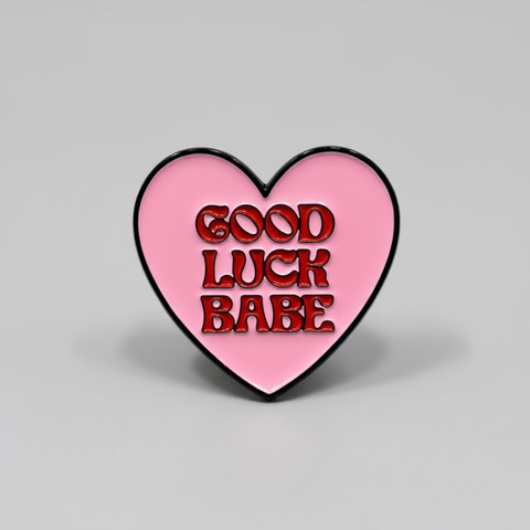 " Good Luck Babe " T&B Enamel Pins
