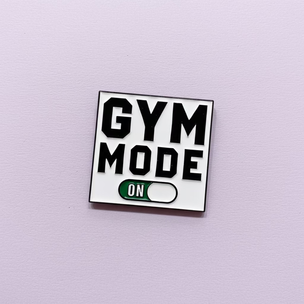 " Gym Mode On " T&B Enamel Pins