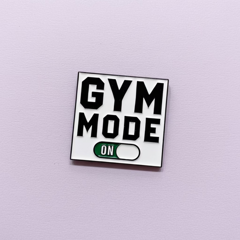 " Gym Mode On " T&B Enamel Pins