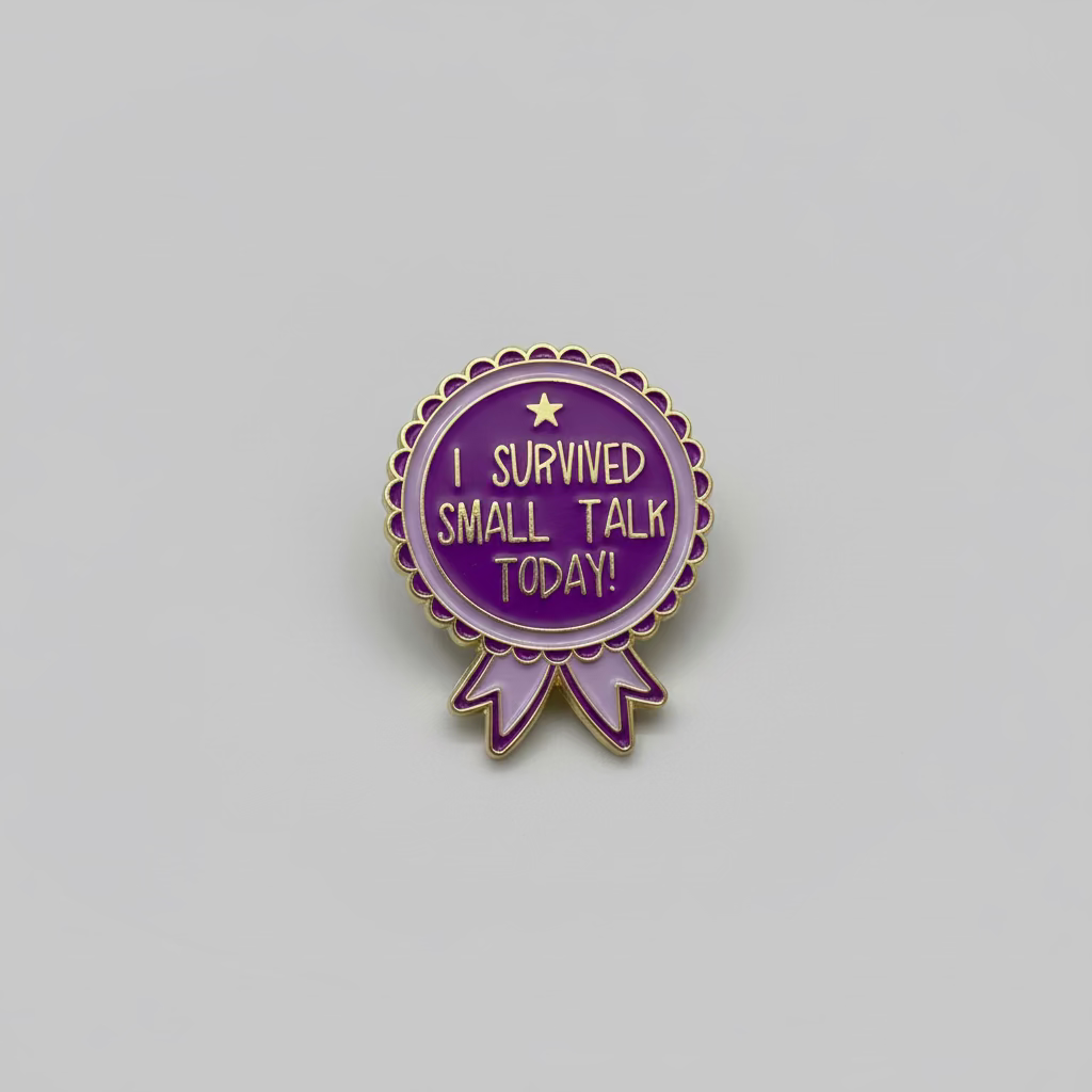 " Survived Small Talk " T&B Enamel Pins