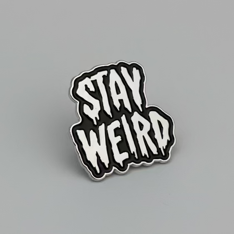 " Stay Weird " T&B Enamel Pins