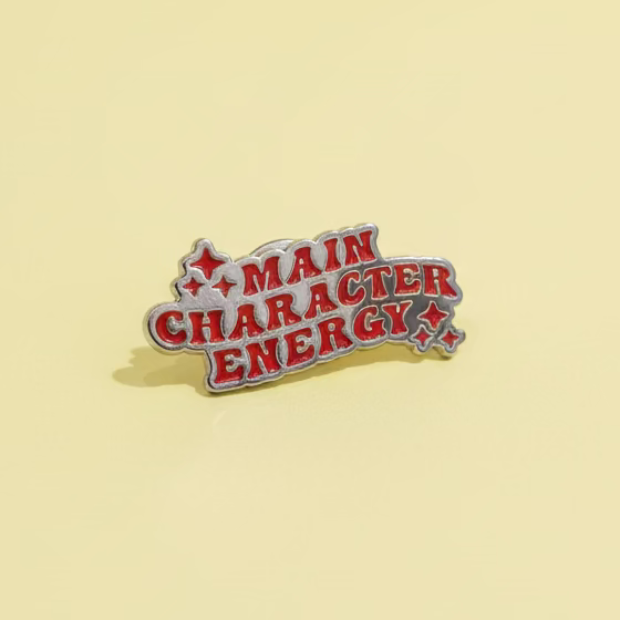 " Main Character Energy " T&B Enamel Pins