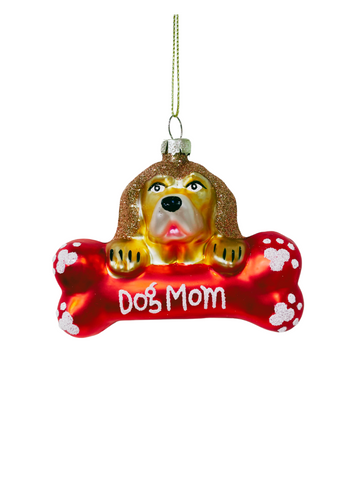 "Dog Mom " Ornament