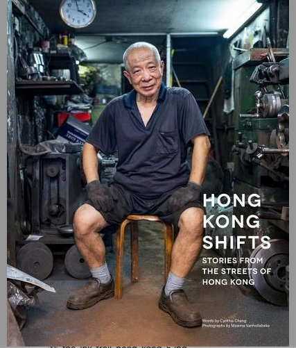 Hong Kong Shifts: Stories From The Streets Of Hong Kong