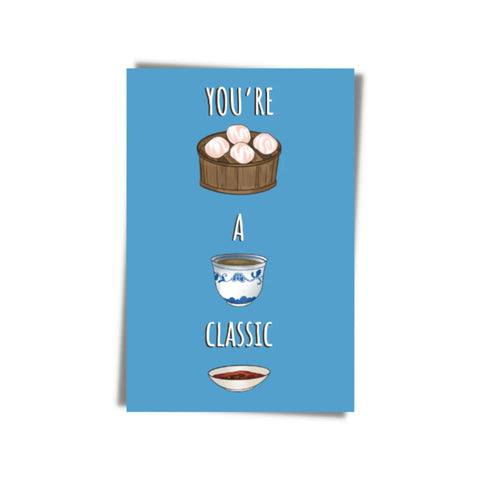 " You're A Classic " Greeting Card