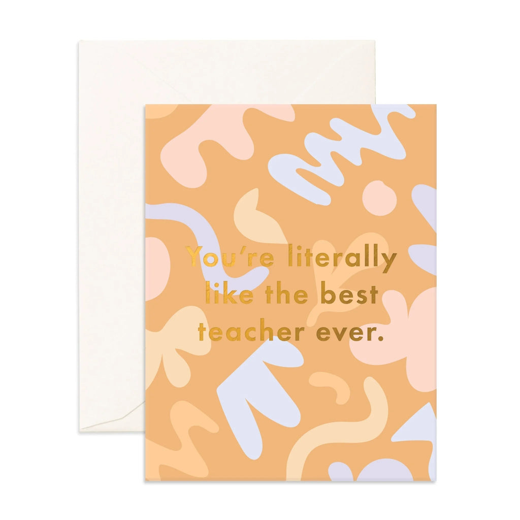 " Literally Best Teacher " Card