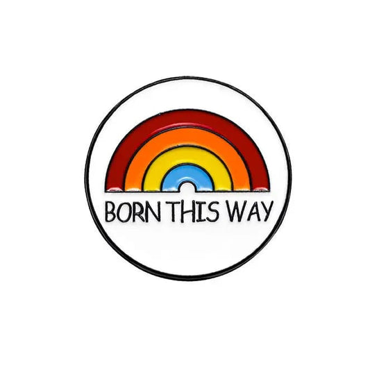 " Born This Way " Enamel Pins