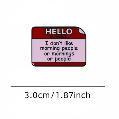 " Hello ... " Enamel Pins