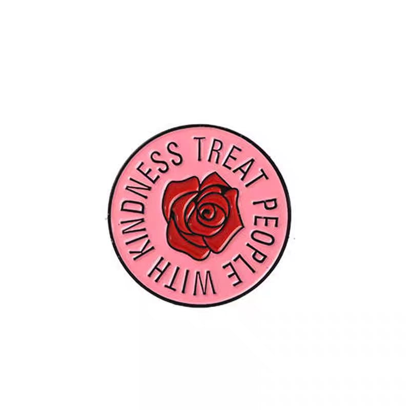 " Treat People with Kindness " Enamel Pins