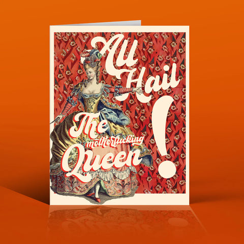 " All Hail The Queen! " Card