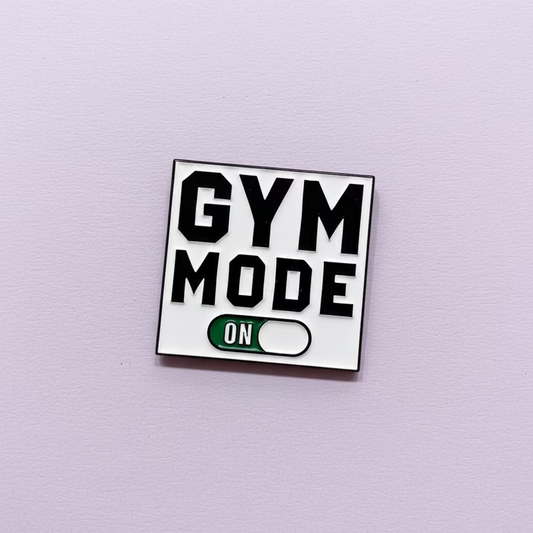 " Gym Mode On " T&B Enamel Pins