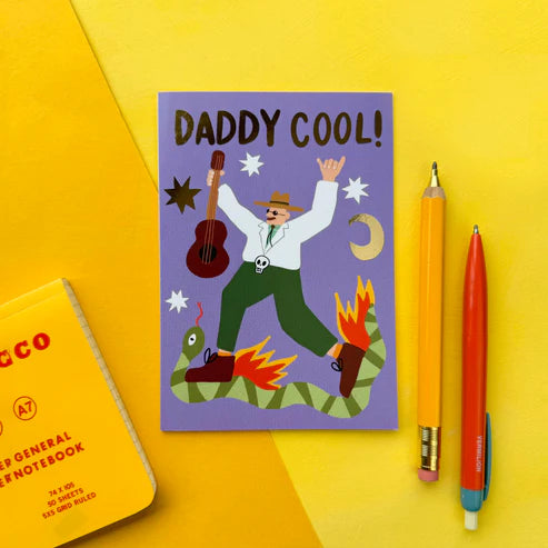 " Daddy Cool " Greeting Card