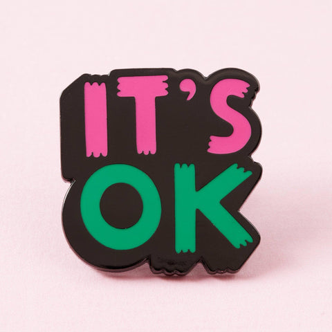 " It's OK " Enamel Pin