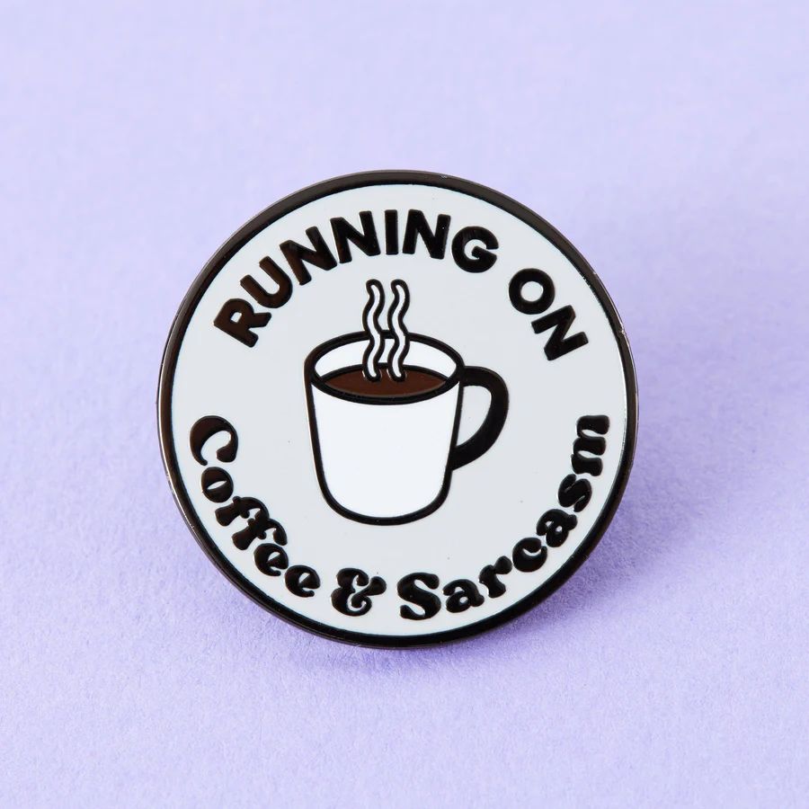" Coffee & Sarcasm " Enamel Pin