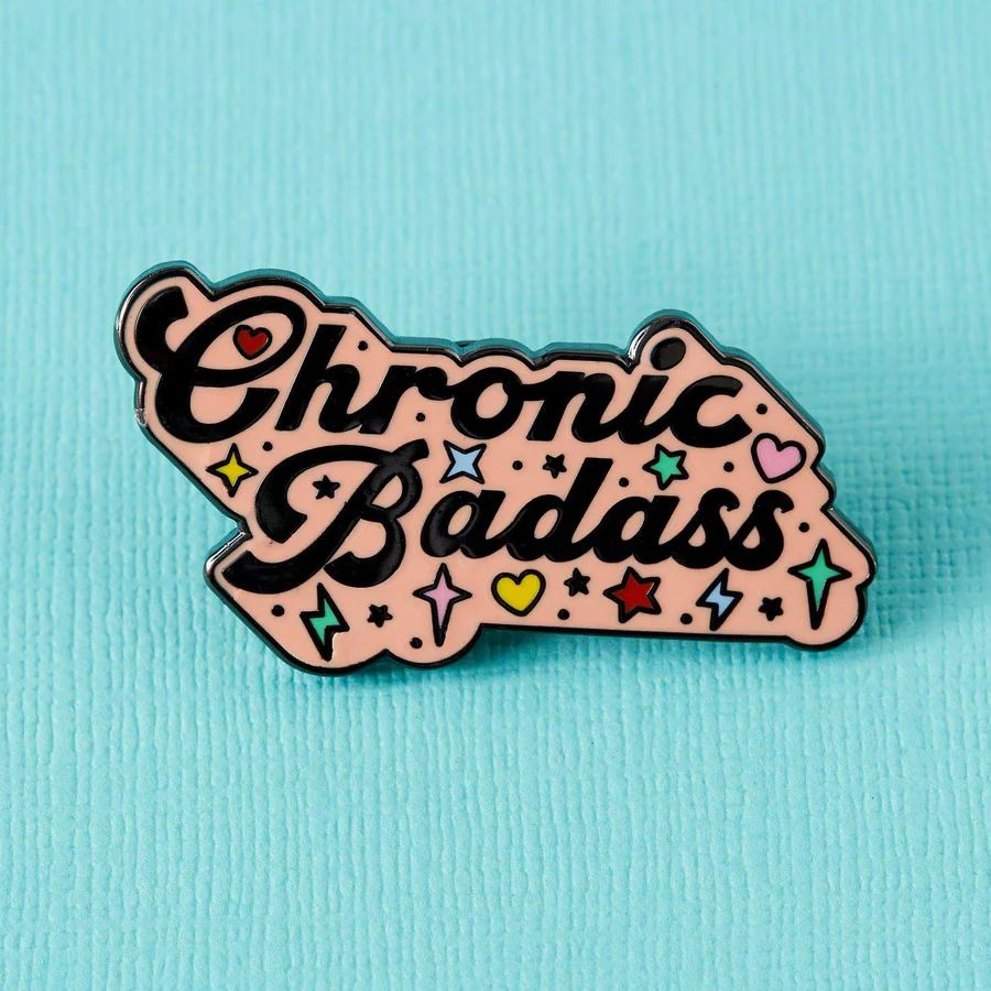 " Chronic Badass " Enamel Pin