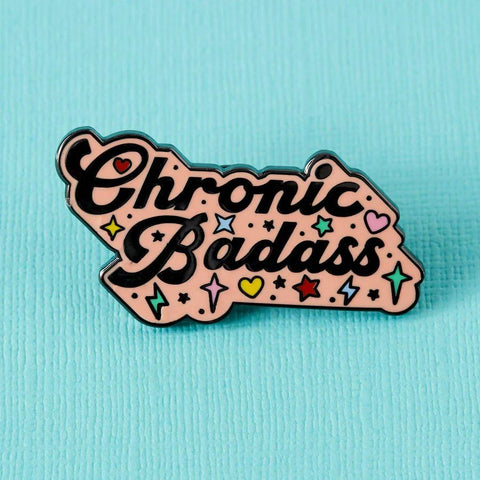 " Chronic Badass " Enamel Pin