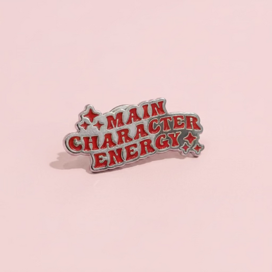 " Main Character Energy "  Enamel Pins