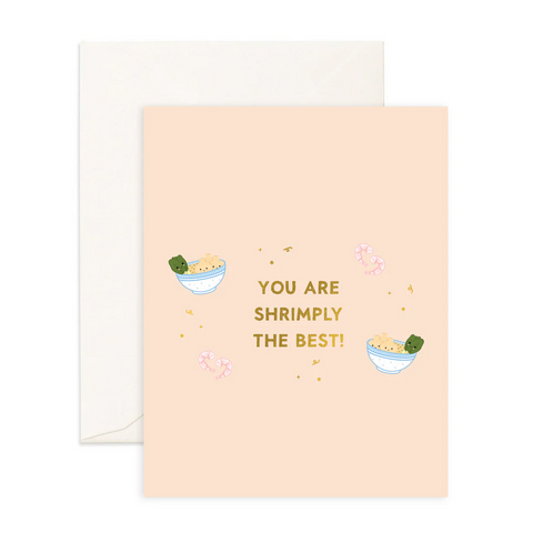 Shrimply The Best - Greeting Card