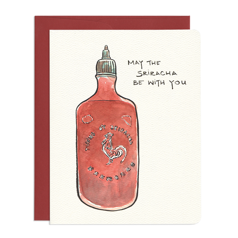 " May The Sriracha Be With You " Card