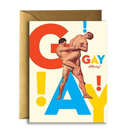" Gay All The Way! " Card
