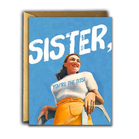 " Sister, You're The Tits! " Card
