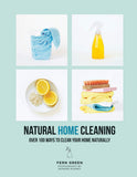 Natural Home Cleaning: Over 100 Ways To Clean Your Home Naturally