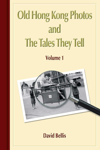 Old Hong Kong Photos and the Tales They Tell (Volume 1, 2, 3, 4)