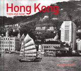 Hong Kong Then And Now