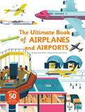 The Ultimate Book of Airplanes & Airports