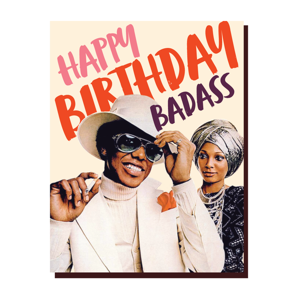 " Happy Birthday Badass "  Card