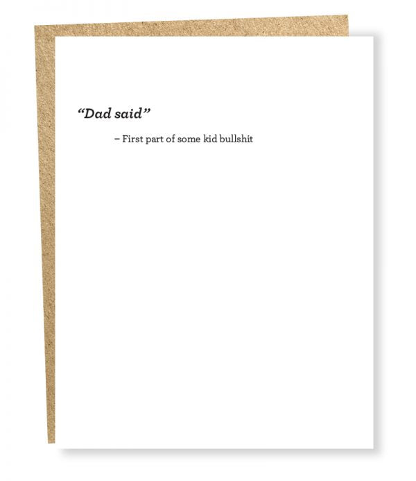 " Dad Said " Card