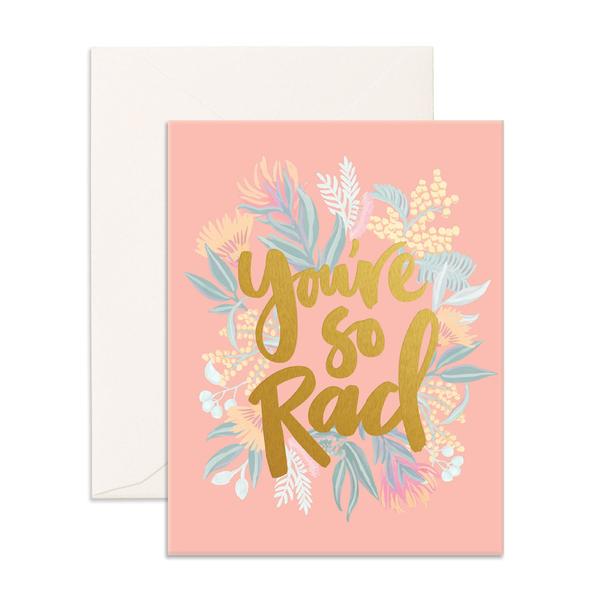 " You're So Rad " Card