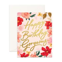 " Happy Birthday Gorgeous " Card Greeting Cards - Thorn and Burrow