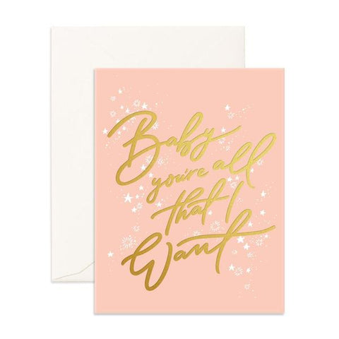 " Baby You're All " Card