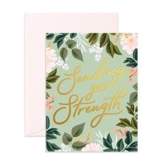 " Sending You Strength " Card Greeting Cards - Thorn and Burrow