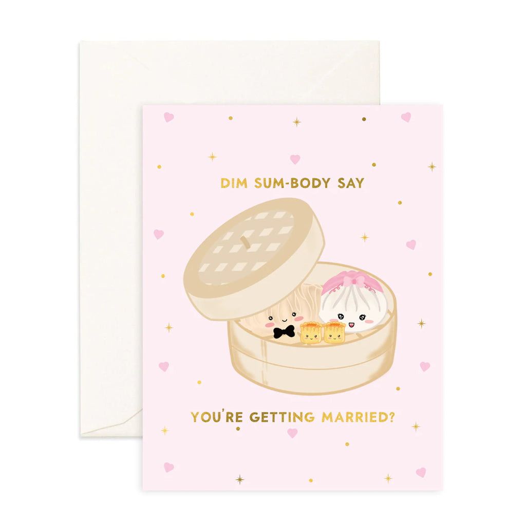 Dim Sum-body ... Married - Greeting Card